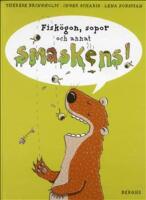 Fiskögon, sopor och annat smaskens
