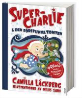 Super-Charlie och den f&ouml;rsvunna tomten