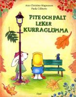 Pite och Palt leker kurragl&ouml;mma