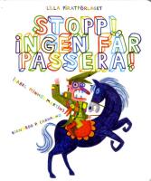 Stopp! Ingen f&aring;r passera!