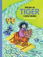 Det bor en tiger i mina h&auml;nder : en massagesaga