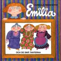 Emilia och de sm&aring; tanterna