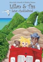 Lillan & Tiss letar chokladtr&auml;d