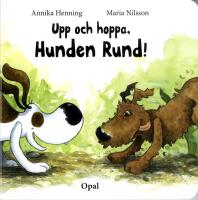 Upp och hoppa, Hunden Rund!
