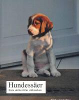 Hundess&auml;er : sista skriket fr&aring;n vildmarken