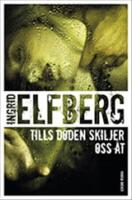 Tills d&ouml;den skiljer oss &aring;t