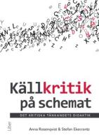 K&auml;llkritik p&aring; schemat : det kritiska t&auml;nkandets didaktik