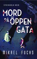 Mord p&aring; &ouml;ppen gata