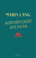 M&ouml;rdaren ljuger inte ensam