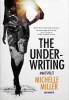 The Underwriting. Maktspelet