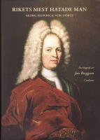 Rikets mest hatade man : Georg Heinrich von G&ouml;rtz