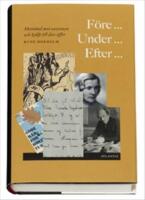 F&ouml;re... under... efter : motst&aring;nd mot nazismen och hj&auml;lp till dess offer