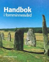 Handbok i fornminnesv&aring;rd