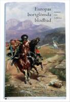 Europas bortgl&ouml;mda blodbad  : minnen fr&aring;n Solferino