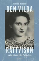 Den vilda r&auml;ttvisan: Judisk h&auml;mnd efter F&ouml;rintelsen
