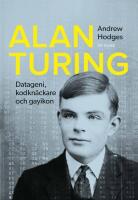 Alan Turing : datageni, kodkn&auml;ckare, gayikon