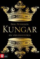 Kungar : en v&auml;rldshistoria