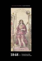 1848 : nationalismen f&ouml;ds i ett brinnande Europa