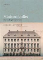 Ministerhotellet : Unionens bortgl&ouml;mda maktarena