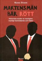 Maktens m&auml;n b&auml;r r&ouml;tt : historiska studier av manlighet, manligt framtr&auml;dande och kl&auml;der