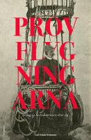 Provflygningarna : platserna Andr&eacute;e l&auml;mnade efter sig