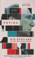 Putins nya Ryssland och det f&ouml;rflutnas skuggor