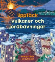 Uppt&auml;ck vulkaner och jordb&auml;vningar