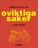 Viktigt att veta om oviktiga saker. Andra boken