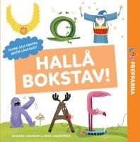 Hall&aring; bokstav!