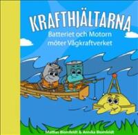 Batteriet och Motorn m&ouml;ter V&aring;gkraftverket