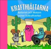 Batteriet och Motorn m&ouml;ter Solkraftverket