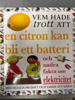 Vem hade trott att en citron kan bli ett batteri