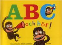 ABC och h&ouml;r!