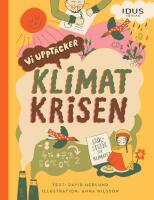 Vi uppt&auml;cker: klimatkrisen