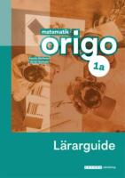Matematik Origo 1a L&auml;rarguide, upplaga 2