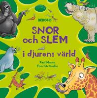 Snor och slem i djurens v&auml;rld