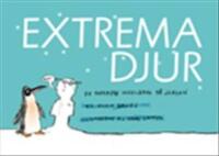 Extrema djur : de tuffaste varelserna p&aring; jorden