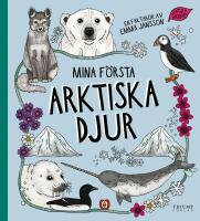 Mina f&ouml;rsta arktiska djur