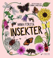 Mina f&ouml;rsta insekter