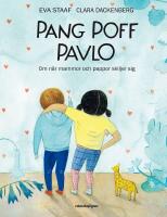 Pang Poff Pavlo : om n&auml;r mammor och pappor skiljer sig