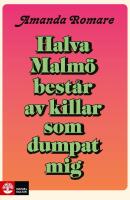 Halva Malm&ouml; best&aring;r av killar som dumpat mig