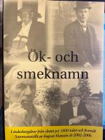 &Ouml;k- och smeknamn - Lindesbergsbor fr&aring;n slutet p&aring; 1800-talet och fram&aring;t. 