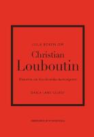 Lilla boken om Christian Louboutin - Historien om den ikoniska skodesignern