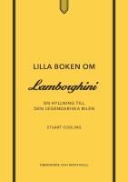 Lilla boken om Lamborghini - en hyllning till den legendariska bilen