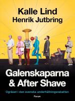Galenskaparna och After Shave : ogr&auml;set i den svenska underh&aring;llningsrabatten