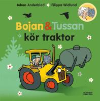 Bojan och Tussan k&ouml;r traktor
