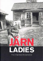 J&auml;rnladies , fr&aring;n arvtagerskan till kolarhustrun