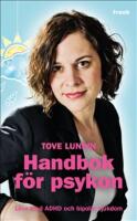 Handbok f&ouml;r psykon : leva med ADHD och bipol&auml;r sjukdom