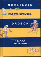 Norstedts f&ouml;rsta svenska ordbok - 18.000 ord och fraser