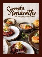 Svenska sm&aring;r&auml;tter - fr&aring;n fredagsmys till mingelfest